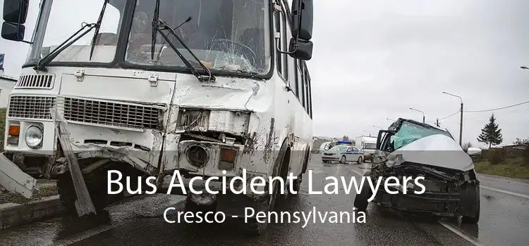 Bus Accident Lawyers Cresco - Pennsylvania
