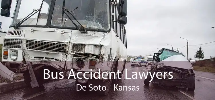 Bus Accident Lawyers De Soto - Kansas