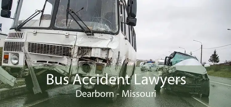 Bus Accident Lawyers Dearborn - Missouri