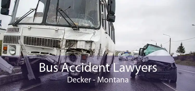 Bus Accident Lawyers Decker - Montana