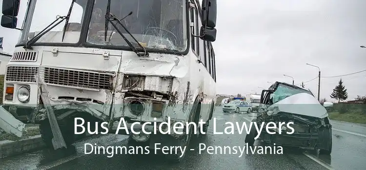 Bus Accident Lawyers Dingmans Ferry - Pennsylvania