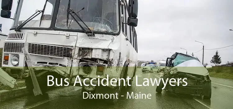 Bus Accident Lawyers Dixmont - Maine