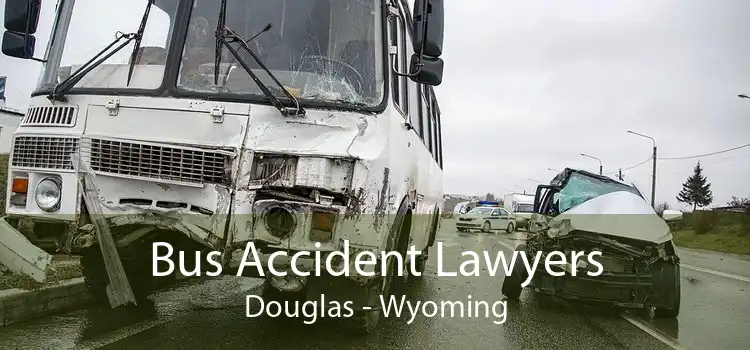 Bus Accident Lawyers Douglas - Wyoming