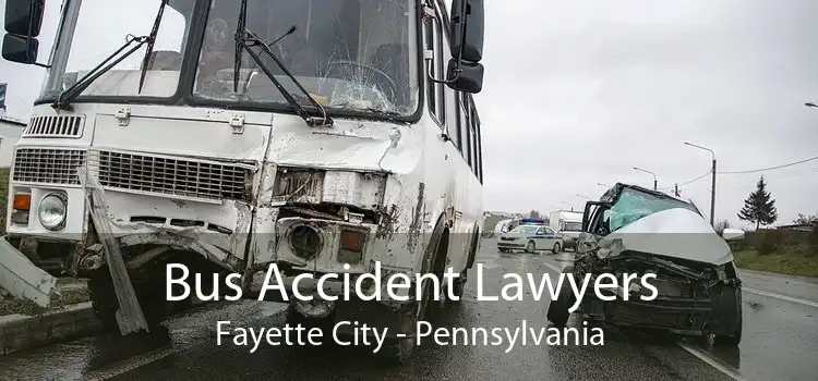 Bus Accident Lawyers Fayette City - Pennsylvania