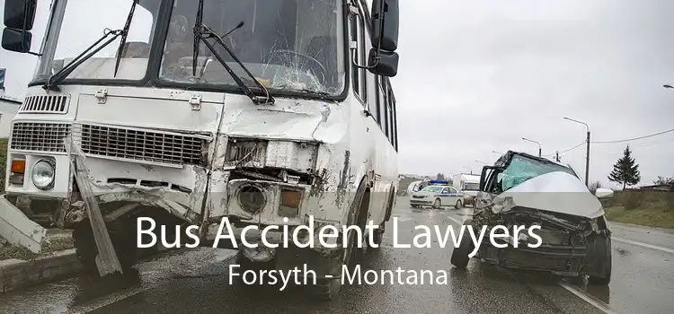 Bus Accident Lawyers Forsyth - Montana