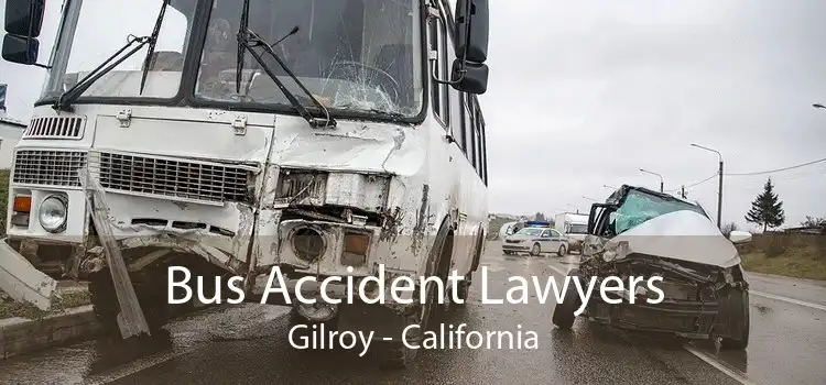 Bus Accident Lawyers Gilroy - California