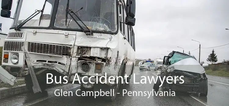 Bus Accident Lawyers Glen Campbell - Pennsylvania