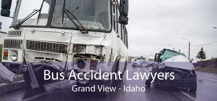 Bus Accident Lawyers Grand View - Idaho