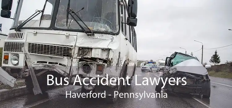 Bus Accident Lawyers Haverford - Pennsylvania