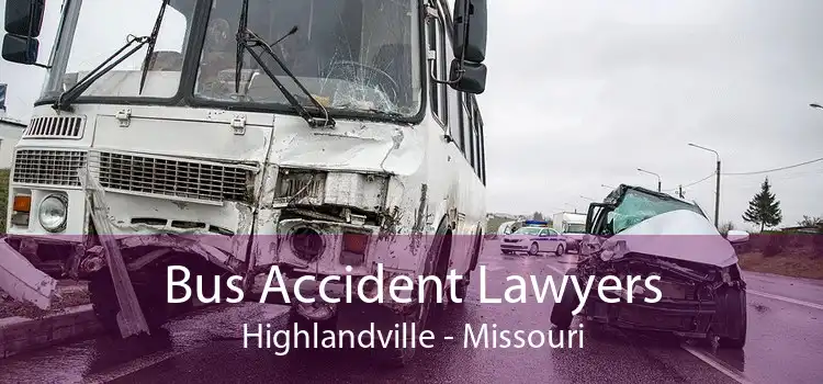 Bus Accident Lawyers Highlandville - Missouri