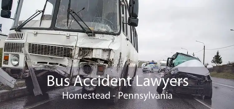Bus Accident Lawyers Homestead - Pennsylvania