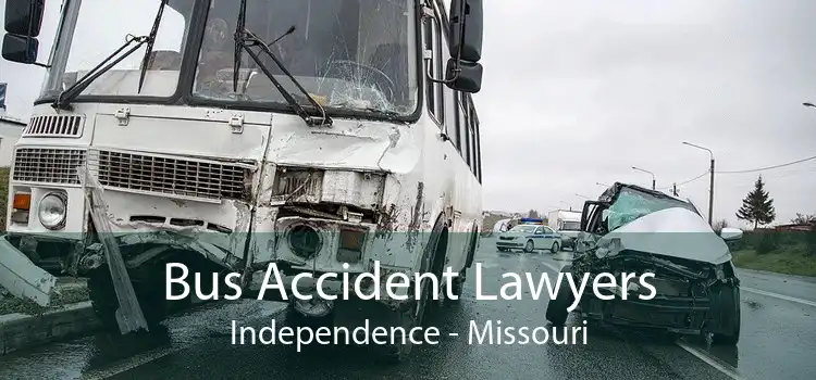 Bus Accident Lawyers Independence - Missouri