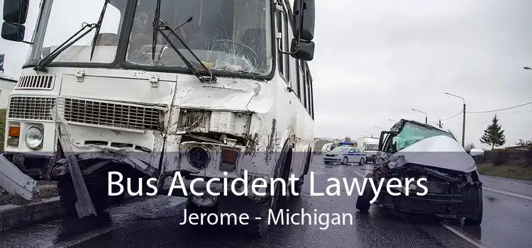 Bus Accident Lawyers Jerome - Michigan