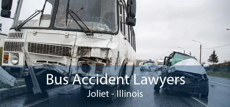 Bus Accident Lawyers Joliet - Illinois