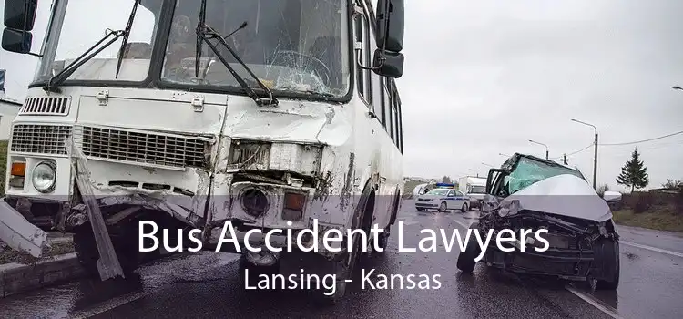 Bus Accident Lawyers Lansing - Kansas
