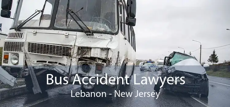 Bus Accident Lawyers Lebanon - New Jersey