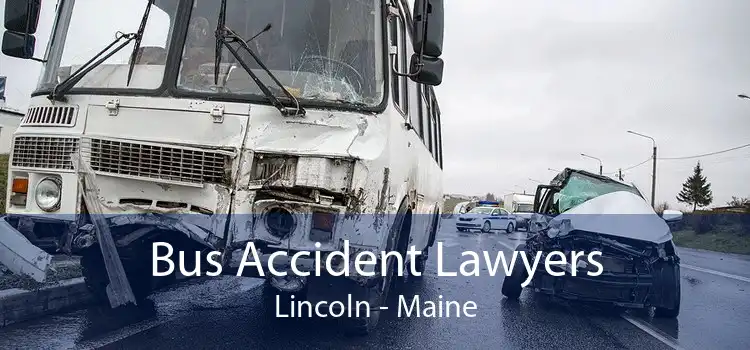 Bus Accident Lawyers Lincoln - Maine