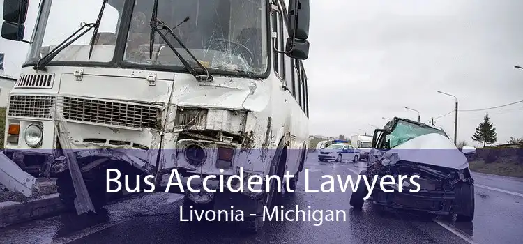 Bus Accident Lawyers Livonia - Michigan