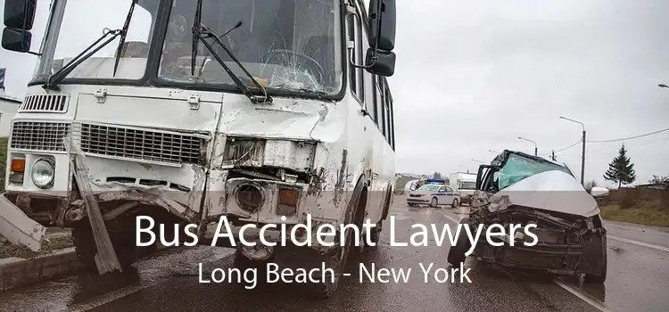 Bus Accident Lawyers Long Beach - New York