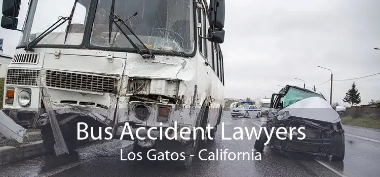 Bus Accident Lawyers Los Gatos - California