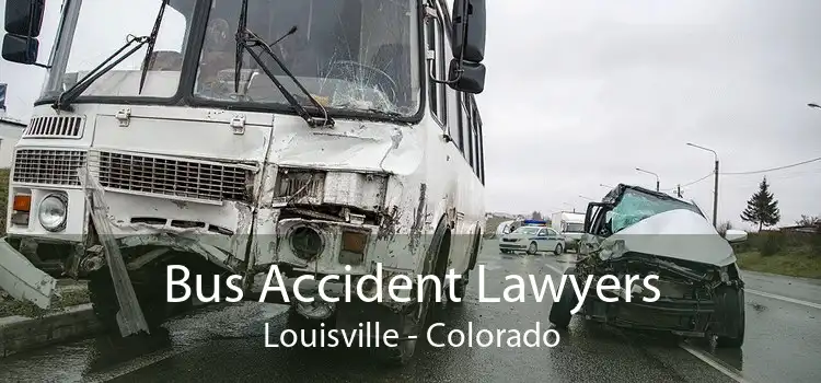 Bus Accident Lawyers Louisville - Colorado