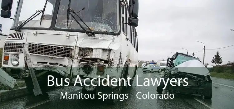 Bus Accident Lawyers Manitou Springs - Colorado