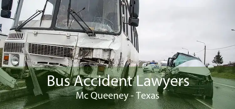 Bus Accident Lawyers Mc Queeney - Texas