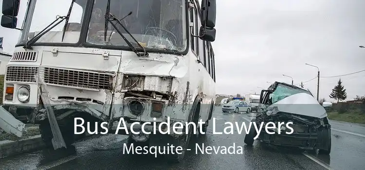 Bus Accident Lawyers Mesquite - Nevada