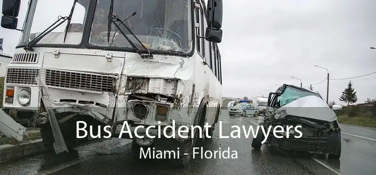 Bus Accident Lawyers Miami - Florida