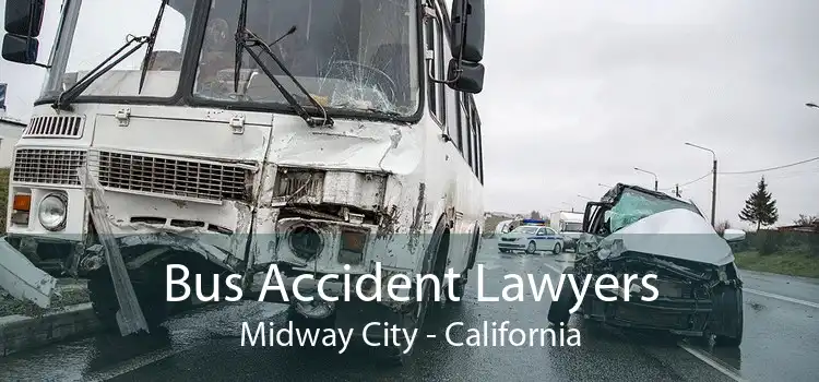 Bus Accident Lawyers Midway City - California