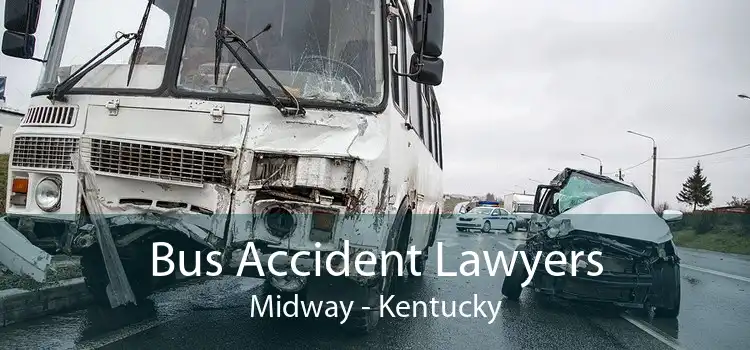Bus Accident Lawyers Midway - Kentucky