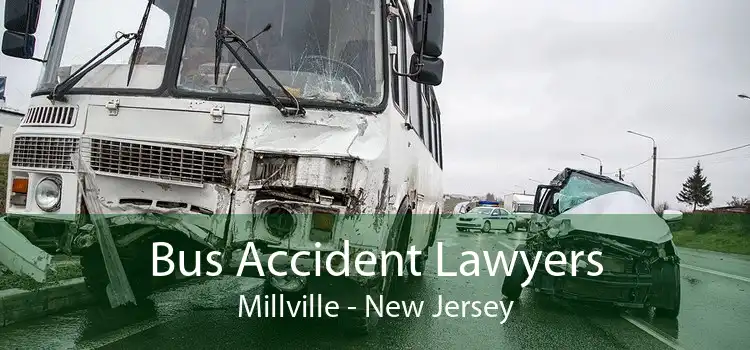 Bus Accident Lawyers Millville - New Jersey