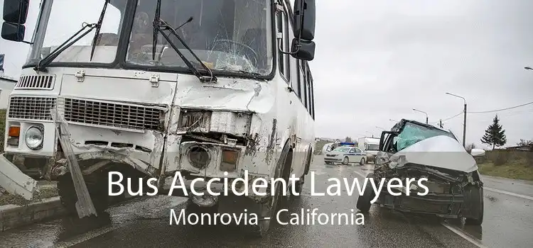 Bus Accident Lawyers Monrovia - California