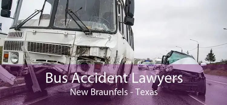 Bus Accident Lawyers New Braunfels - Texas