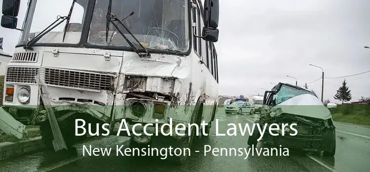 Bus Accident Lawyers New Kensington - Pennsylvania