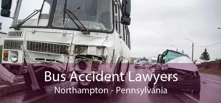 Bus Accident Lawyers Northampton - Pennsylvania