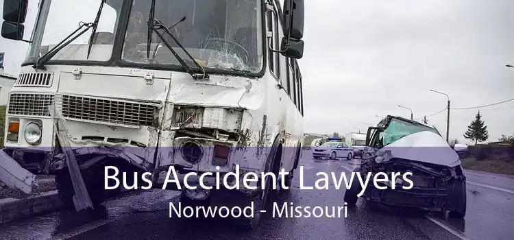 Bus Accident Lawyers Norwood - Missouri