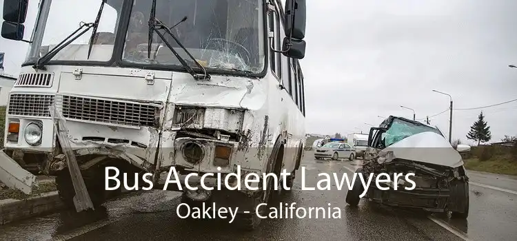 Bus Accident Lawyers Oakley - California