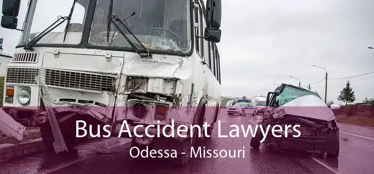 Bus Accident Lawyers Odessa - Missouri