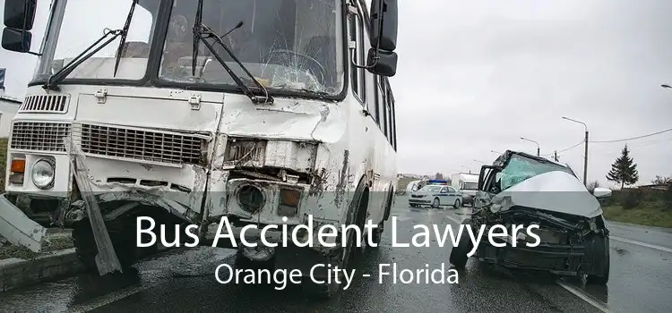 Bus Accident Lawyers Orange City - Florida