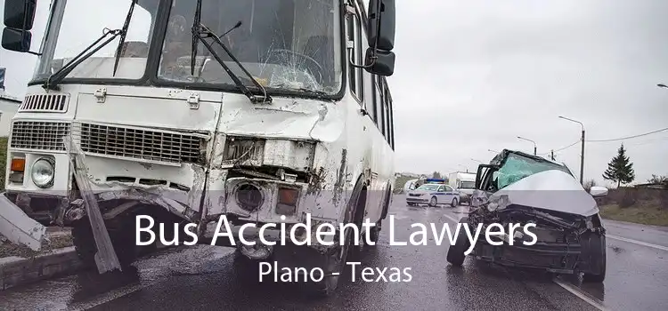 Bus Accident Lawyers Plano - Texas