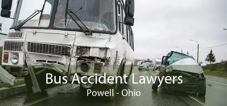 Bus Accident Lawyers Powell - Ohio