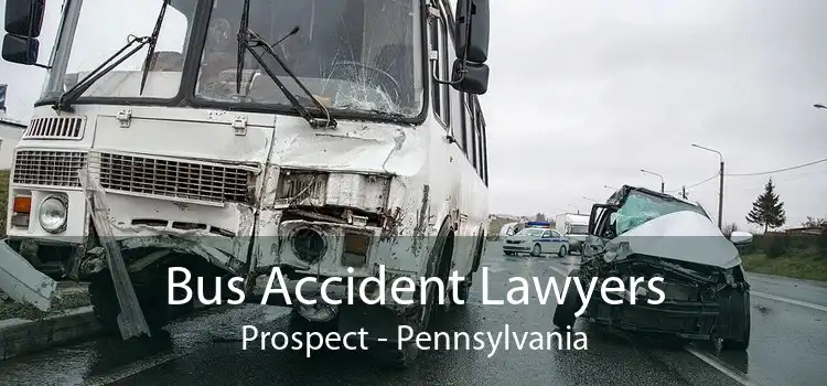 Bus Accident Lawyers Prospect - Pennsylvania