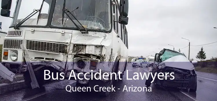 Bus Accident Lawyers Queen Creek - Arizona