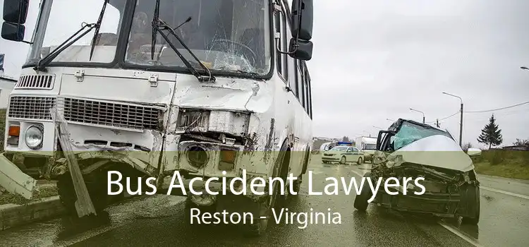 Bus Accident Lawyers Reston - Virginia