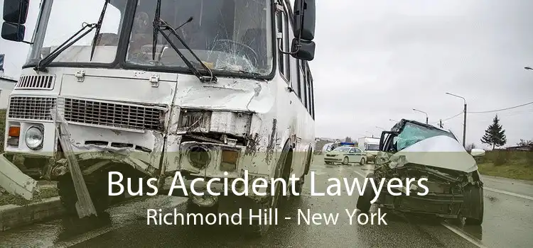 Bus Accident Lawyers Richmond Hill - New York