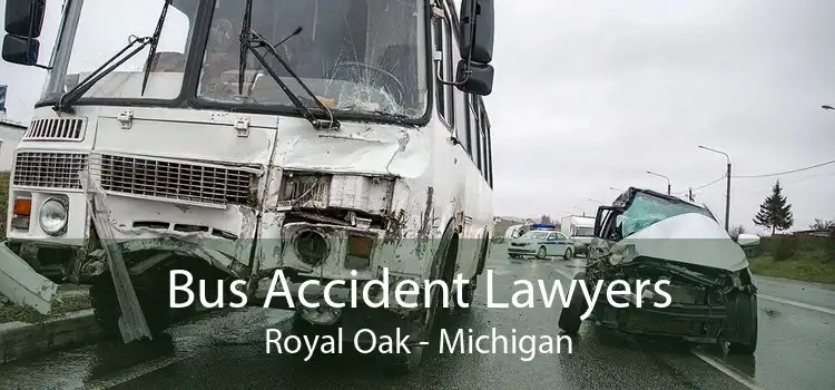 Bus Accident Lawyers Royal Oak - Michigan