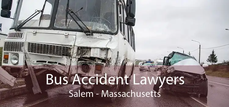 Bus Accident Lawyers Salem - Massachusetts