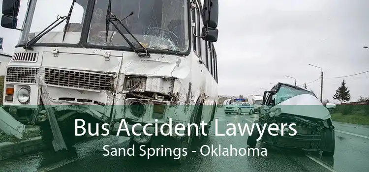 Bus Accident Lawyers Sand Springs - Oklahoma