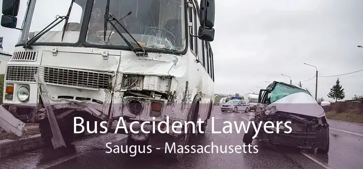Bus Accident Lawyers Saugus - Massachusetts